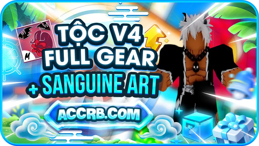 TỘC V4 FULL GEAR + SANGUINE ART